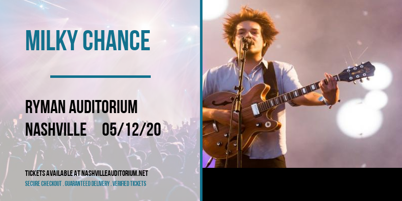 Milky Chance [CANCELLED] at Ryman Auditorium