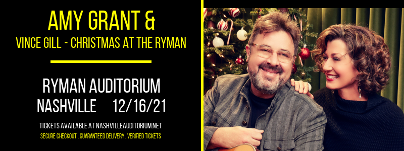 Amy Grant & Vince Gill - Christmas at the Ryman at Ryman Auditorium tickets Amy Grant & Vince Gill - Christmas at the Ryman at Ryman Auditorium