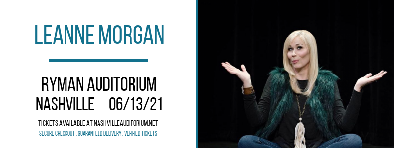 Leanne Morgan at Ryman Auditorium tickets Leanne Morgan at Ryman Auditorium