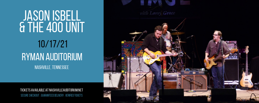 Jason Isbell & The 400 Unit at Ryman Auditorium tickets Jason Isbell & The 400 Unit at Ryman Auditorium