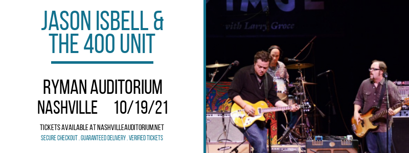 Jason Isbell & The 400 Unit at Ryman Auditorium tickets Jason Isbell & The 400 Unit at Ryman Auditorium