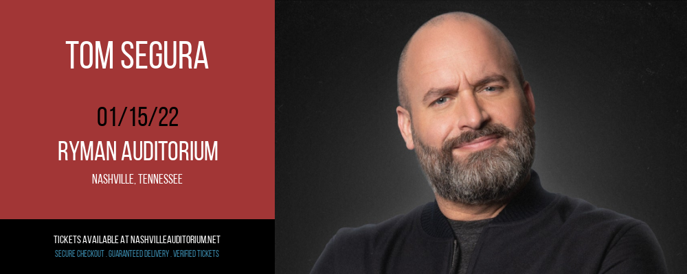Tom Segura at Ryman Auditorium tickets Tom Segura at Ryman Auditorium