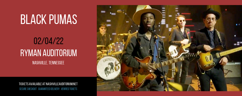 Black Pumas at Ryman Auditorium tickets Black Pumas at Ryman Auditorium