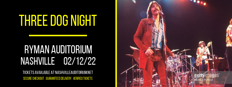 Three Dog Night at Ryman Auditorium tickets Three Dog Night at Ryman Auditorium