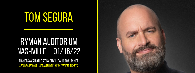 Tom Segura at Ryman Auditorium tickets Tom Segura at Ryman Auditorium