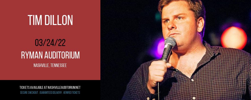 Tim Dillon at Ryman Auditorium tickets Tim Dillon at Ryman Auditorium