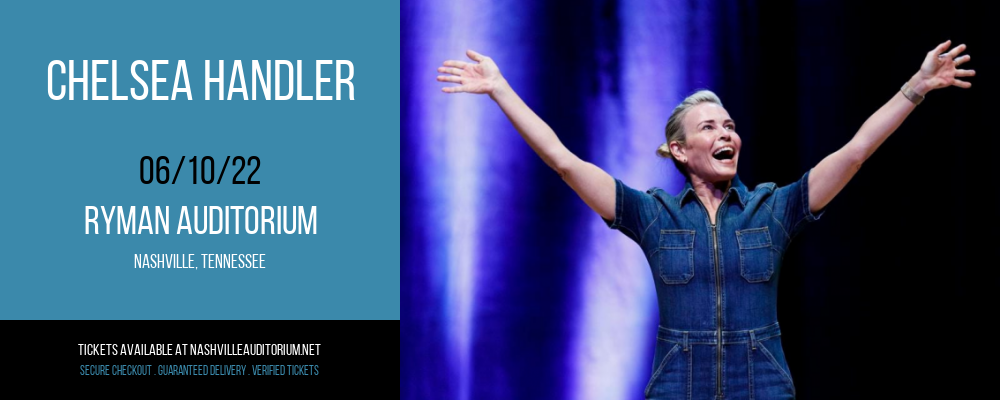 Chelsea Handler at Ryman Auditorium tickets Chelsea Handler at Ryman Auditorium