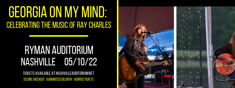 Georgia On My Mind: Celebrating The Music of Ray Charles at Ryman Auditorium tickets Georgia On My Mind: Celebrating The Music of Ray Charles at Ryman Auditorium