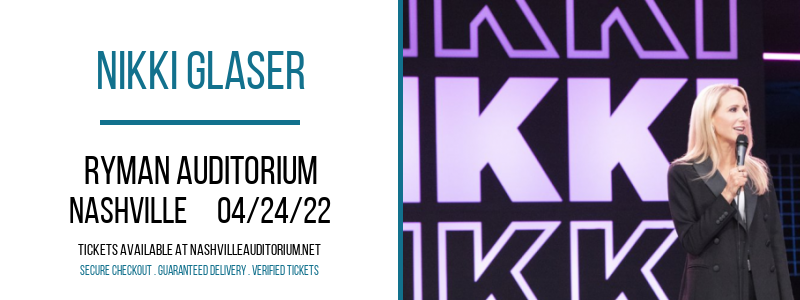Nikki Glaser at Ryman Auditorium tickets Nikki Glaser at Ryman Auditorium