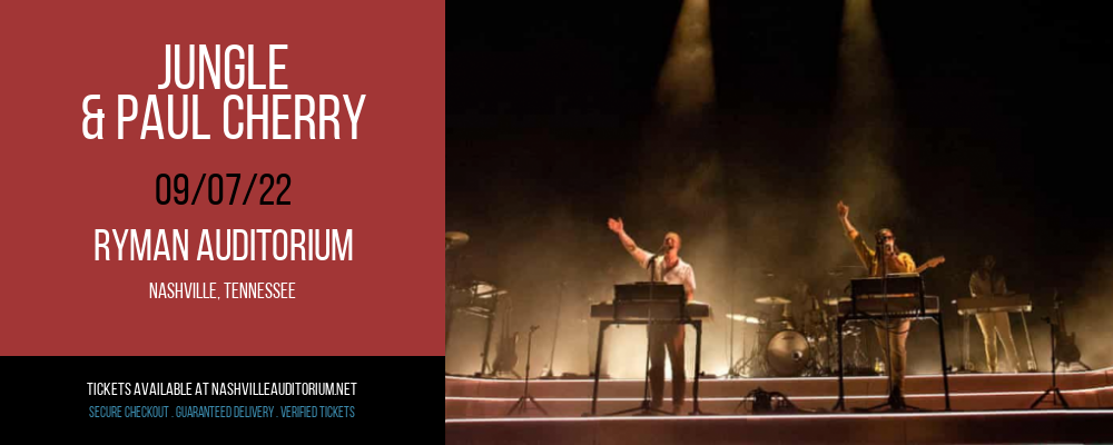 Jungle & Paul Cherry at Ryman Auditorium tickets Jungle & Paul Cherry at Ryman Auditorium