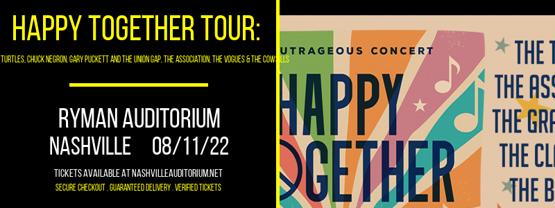 Happy Together Tour: The Turtles, Chuck Negron, Gary Puckett and The Union Gap, The Association, The Vogues & The Cowsills at Ryman Auditorium tickets Happy Together Tour: The Turtles, Chuck Negron, Gary Puckett and The Union Gap, The Association, The Vogues & The Cowsills at Ryman Auditorium