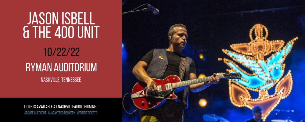Jason Isbell & The 400 Unit at Ryman Auditorium tickets Jason Isbell & The 400 Unit at Ryman Auditorium