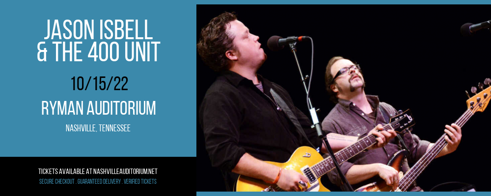 Jason Isbell & The 400 Unit at Ryman Auditorium tickets Jason Isbell & The 400 Unit at Ryman Auditorium