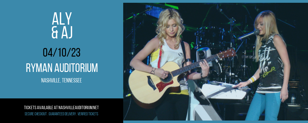 Aly & AJ at Ryman Auditorium tickets Aly & AJ at Ryman Auditorium