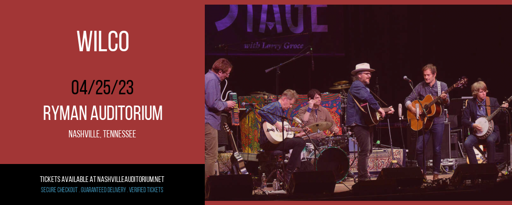 Wilco at Ryman Auditorium tickets Wilco at Ryman Auditorium