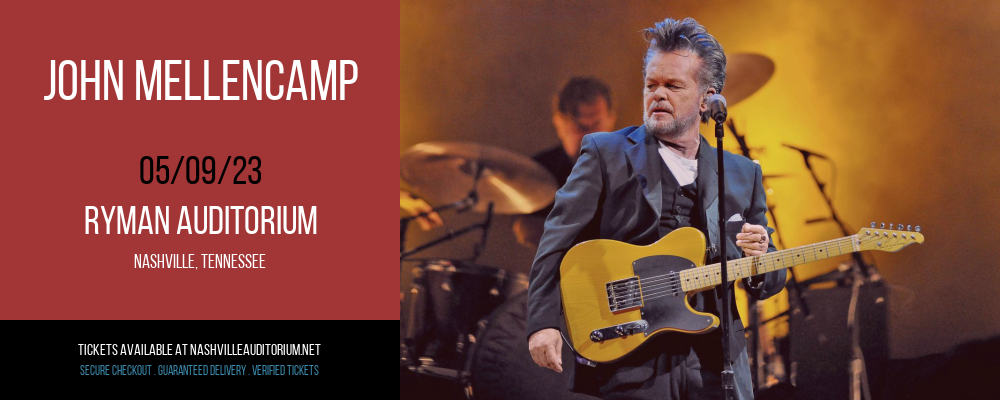 John Mellencamp at Ryman Auditorium tickets John Mellencamp at Ryman Auditorium