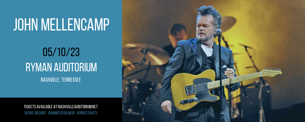John Mellencamp at Ryman Auditorium tickets John Mellencamp at Ryman Auditorium