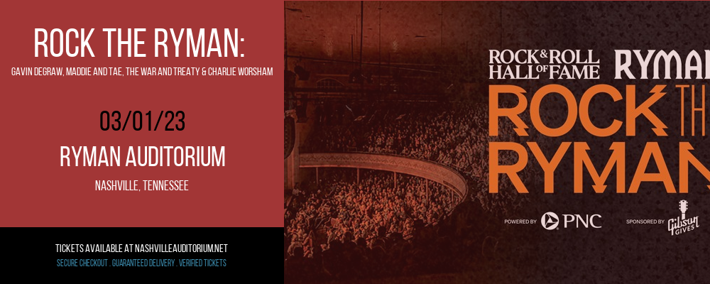 Rock The Ryman: Gavin DeGraw, Maddie and Tae, The War and Treaty & Charlie Worsham at Ryman Auditorium tickets Rock The Ryman: Gavin DeGraw, Maddie and Tae, The War and Treaty & Charlie Worsham at Ryman Auditorium