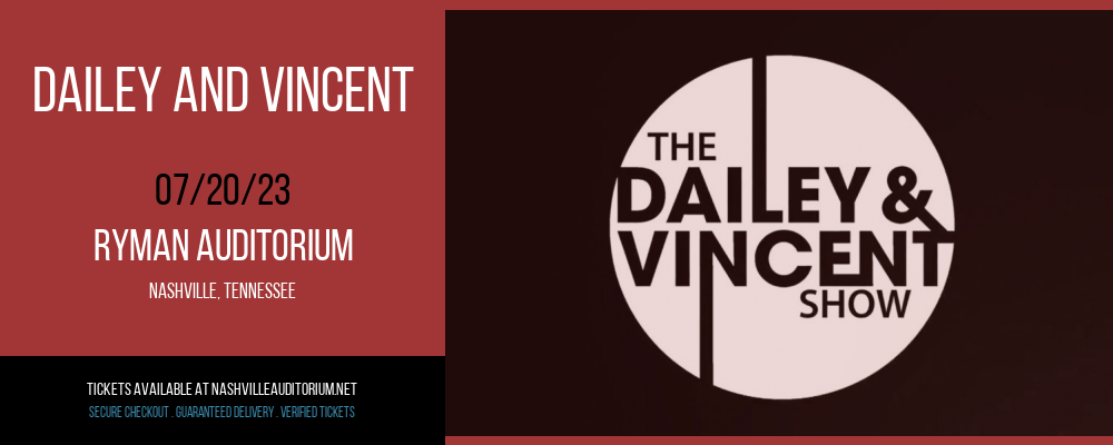 Dailey and Vincent at Ryman Auditorium tickets Dailey and Vincent at Ryman Auditorium