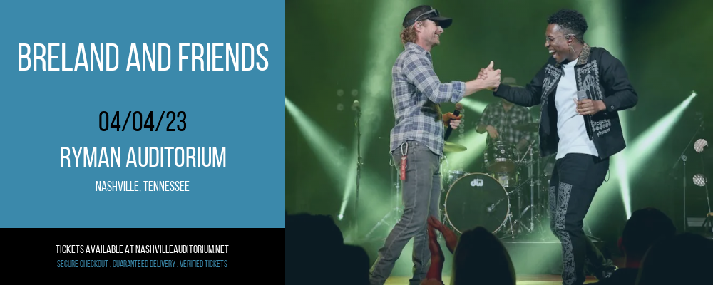 Breland and Friends at Ryman Auditorium tickets Breland and Friends at Ryman Auditorium