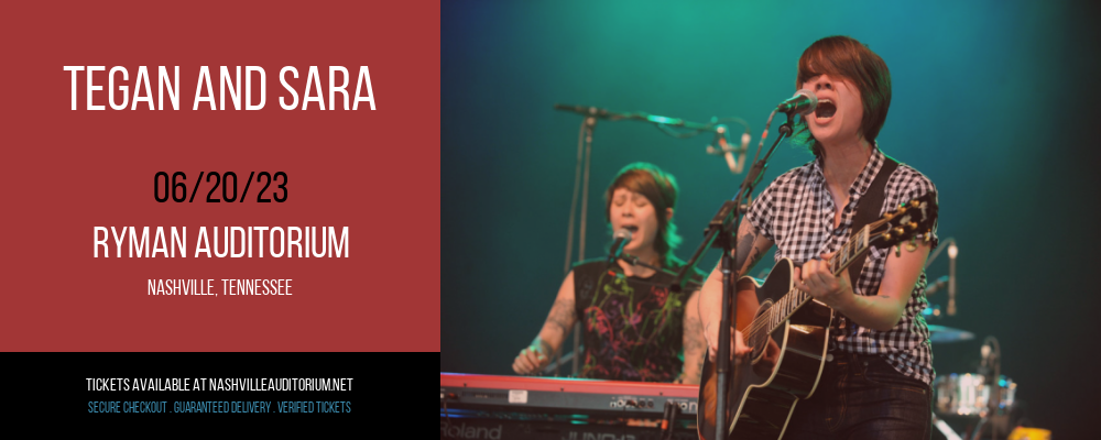 Tegan and Sara at Ryman Auditorium tickets Tegan and Sara at Ryman Auditorium