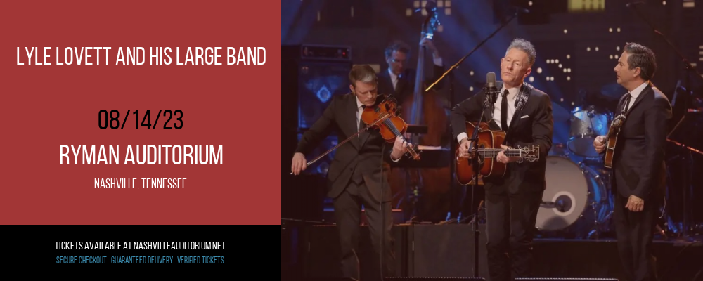 Lyle Lovett and His Large Band at Ryman Auditorium tickets Lyle Lovett and His Large Band at Ryman Auditorium