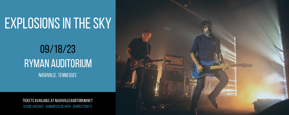 Explosions In the Sky at Ryman Auditorium tickets Explosions In the Sky at Ryman Auditorium