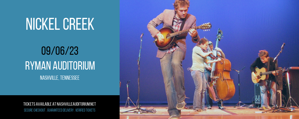 Nickel Creek at Ryman Auditorium tickets Nickel Creek at Ryman Auditorium