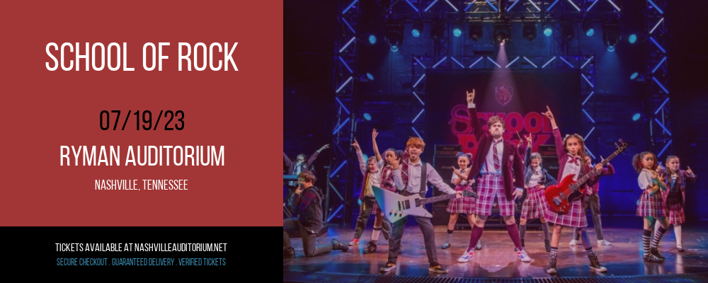 School Of Rock at Ryman Auditorium tickets School Of Rock at Ryman Auditorium