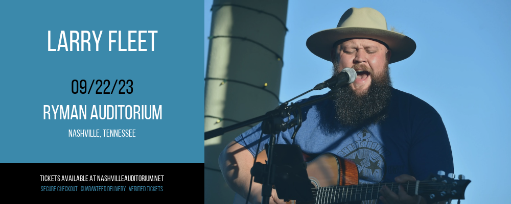 Larry Fleet at Ryman Auditorium tickets Larry Fleet at Ryman Auditorium