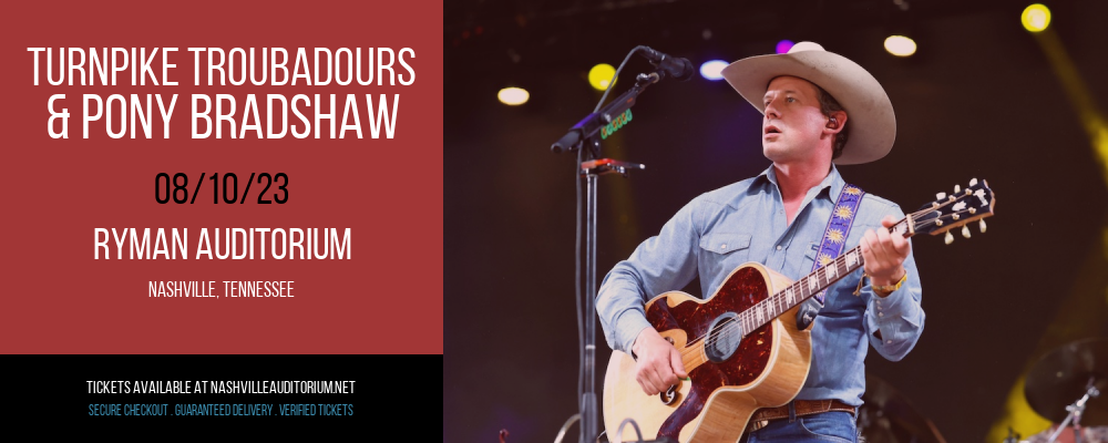 Turnpike Troubadours & Pony Bradshaw at Ryman Auditorium tickets Turnpike Troubadours & Pony Bradshaw at Ryman Auditorium