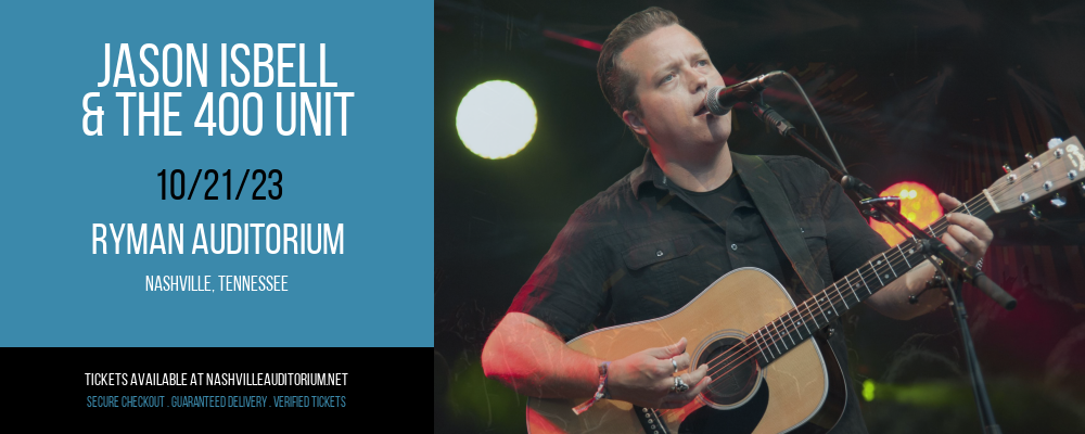 Jason Isbell & The 400 Unit at Ryman Auditorium