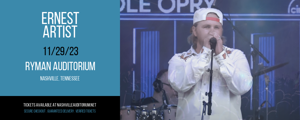 Ernest - Artist at Ryman Auditorium