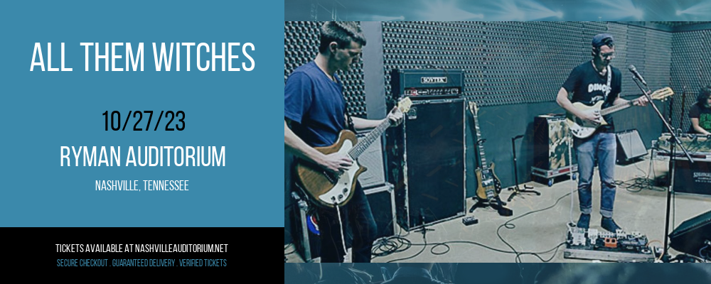All Them Witches at Ryman Auditorium