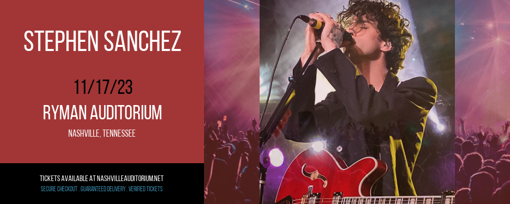 Stephen Sanchez at Ryman Auditorium