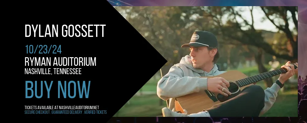 Dylan Gossett at Ryman Auditorium