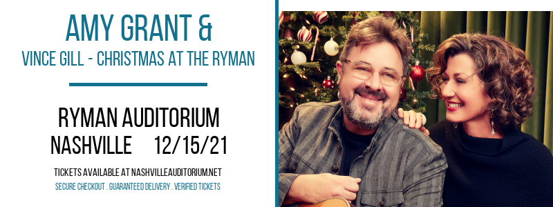 Amy Grant & Vince Gill - Christmas at the Ryman at Ryman Auditorium tickets Amy Grant & Vince Gill - Christmas at the Ryman at Ryman Auditorium