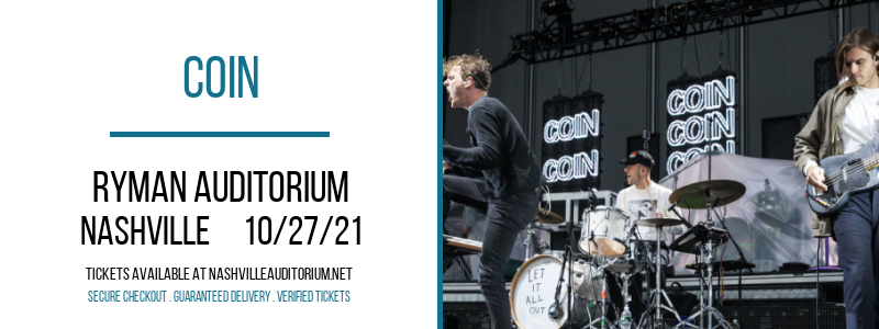 Coin at Ryman Auditorium tickets Coin at Ryman Auditorium