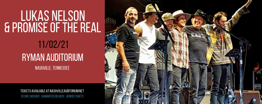 Lukas Nelson & Promise of The Real at Ryman Auditorium