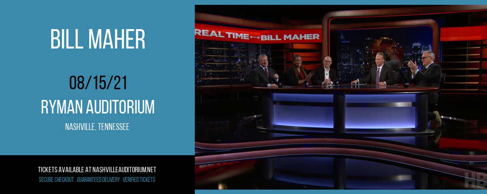 Bill Maher at Ryman Auditorium tickets Bill Maher at Ryman Auditorium