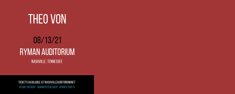 Theo Von at Ryman Auditorium tickets Theo Von at Ryman Auditorium