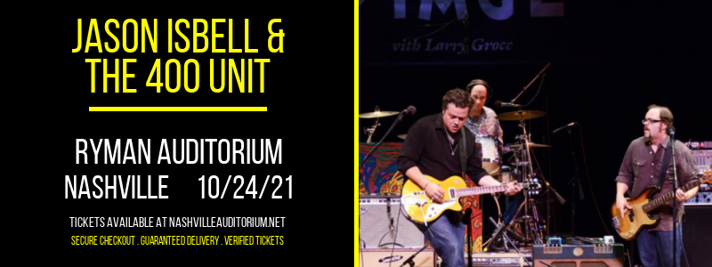 Jason Isbell & The 400 Unit at Ryman Auditorium tickets Jason Isbell & The 400 Unit at Ryman Auditorium