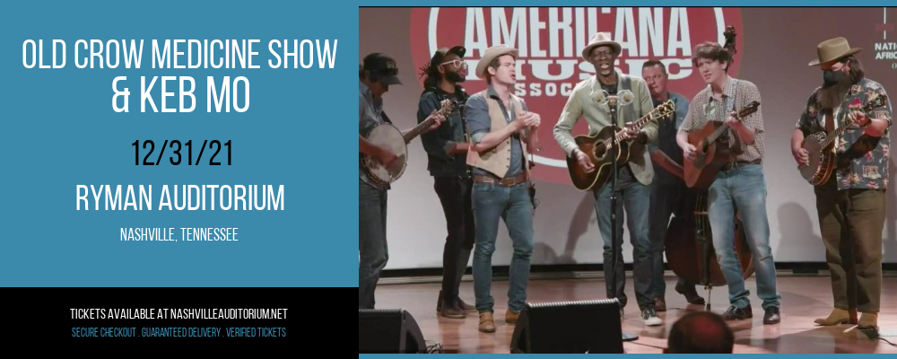 Old Crow Medicine Show & Keb Mo at Ryman Auditorium tickets Old Crow Medicine Show & Keb Mo at Ryman Auditorium