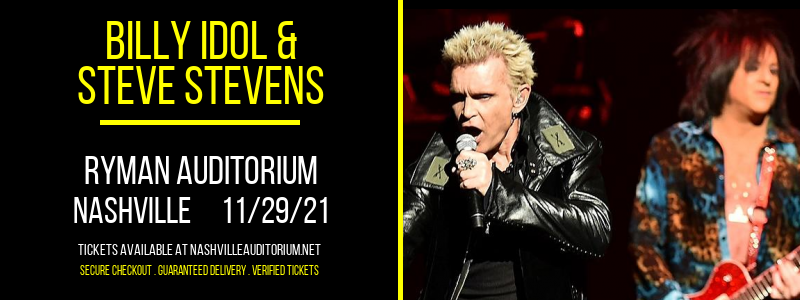 Billy Idol & Steve Stevens at Ryman Auditorium tickets Billy Idol & Steve Stevens at Ryman Auditorium