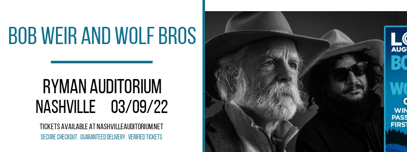 Bob Weir and Wolf Bros at Ryman Auditorium tickets Bob Weir and Wolf Bros at Ryman Auditorium