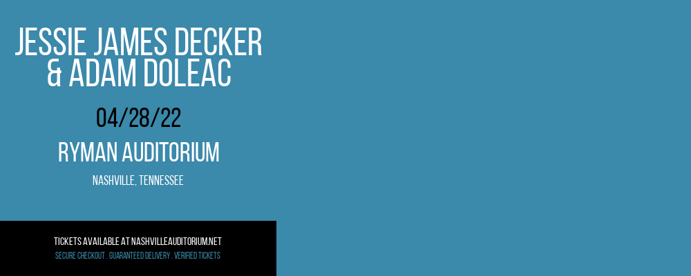 Jessie James Decker & Adam Doleac at Ryman Auditorium tickets Jessie James Decker & Adam Doleac at Ryman Auditorium