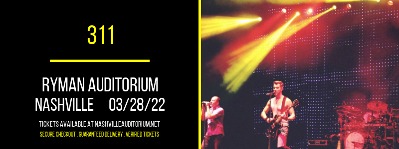 311 at Ryman Auditorium tickets 311 at Ryman Auditorium