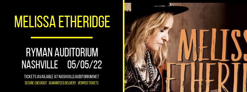 Melissa Etheridge at Ryman Auditorium tickets Melissa Etheridge at Ryman Auditorium
