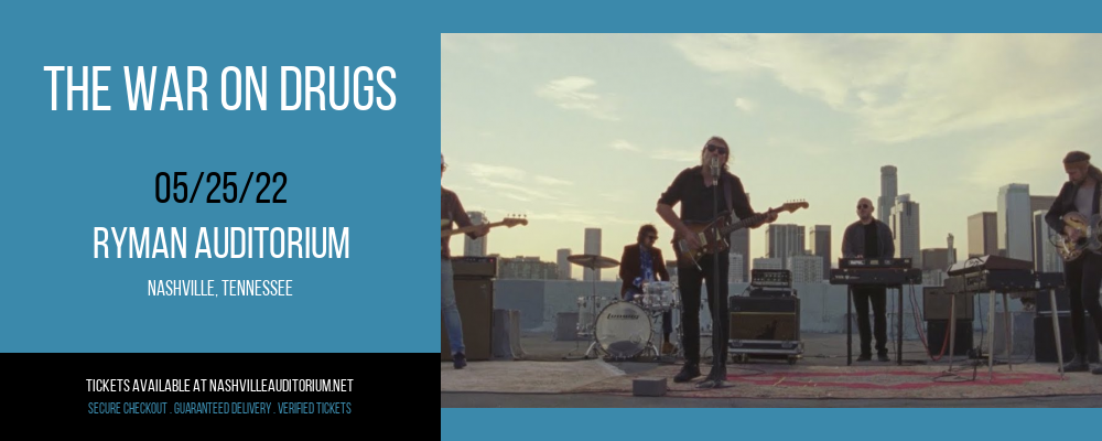 The War On Drugs at Ryman Auditorium tickets The War On Drugs at Ryman Auditorium