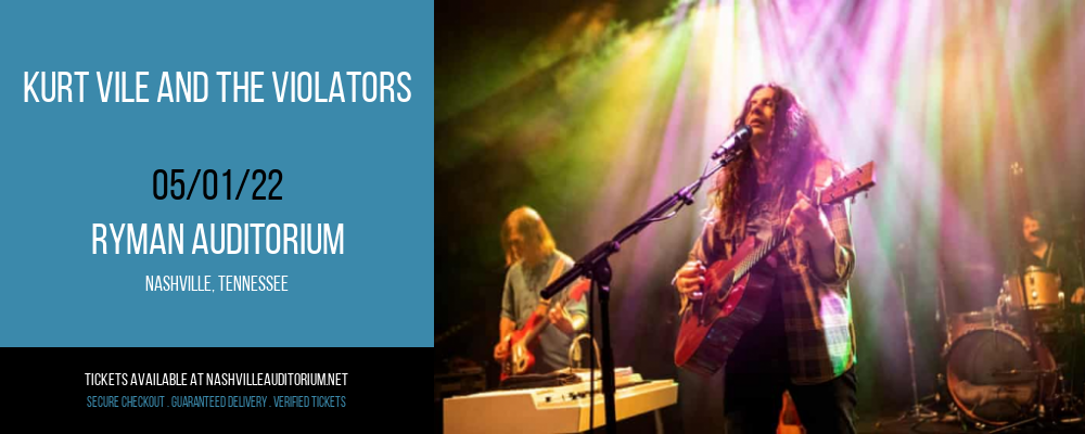 Kurt Vile and The Violators at Ryman Auditorium tickets Kurt Vile and The Violators at Ryman Auditorium